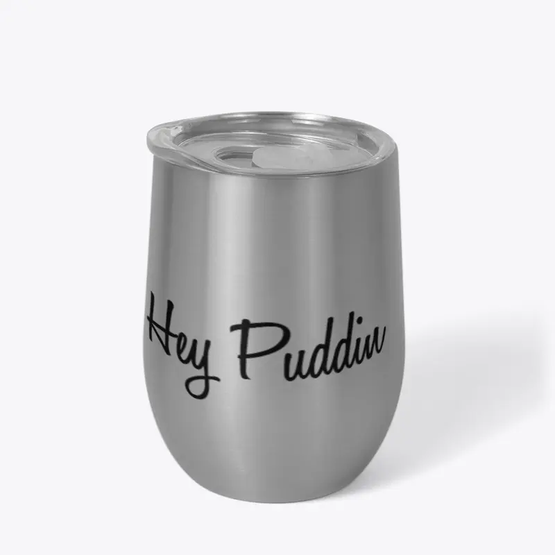 Hey Puddin Wine Tumbler 